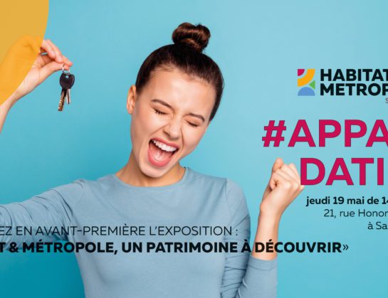 HABITAT ET METROPOLE organise son premier #APPART DATING